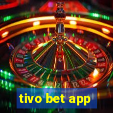 tivo bet app